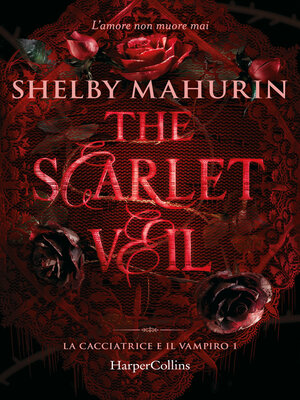 cover image of The Scarlet Veil. La cacciatrice e il vampiro  1